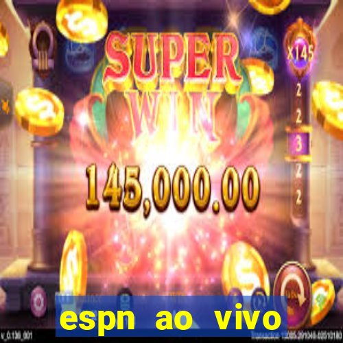 espn ao vivo online gratis